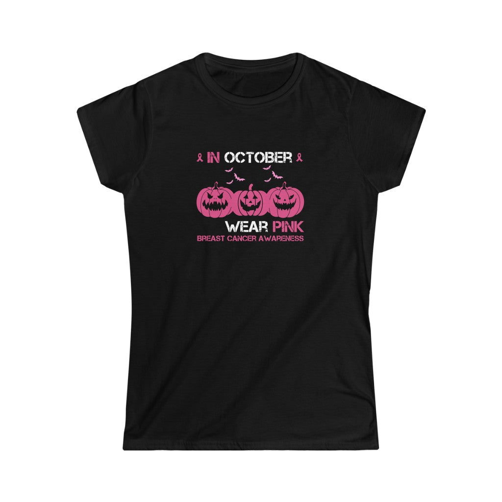 In October We Wear Pink | Breast Cancer Awareness | Pink Pumpkins | Women's Tee